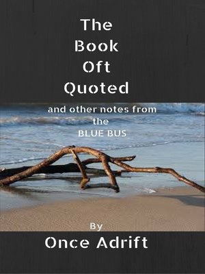 cover image of The Book Oft Quoted and Other Notes From the Blue Bus